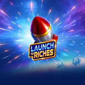 Launch to Riches - SPONSOR777