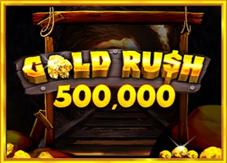 Gold Rush 500,000 - SPONSOR777