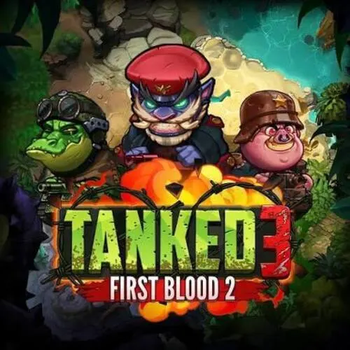 Tanked 3: First Blood 2 - SPONSOR777