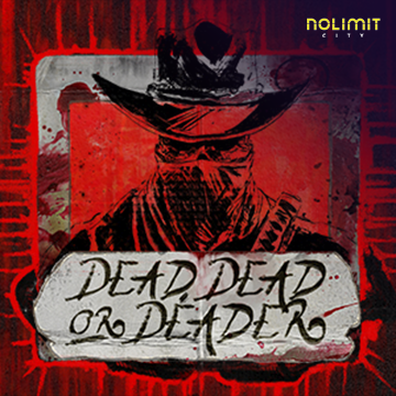 Dead, Dead Or Deader - SPONSOR777